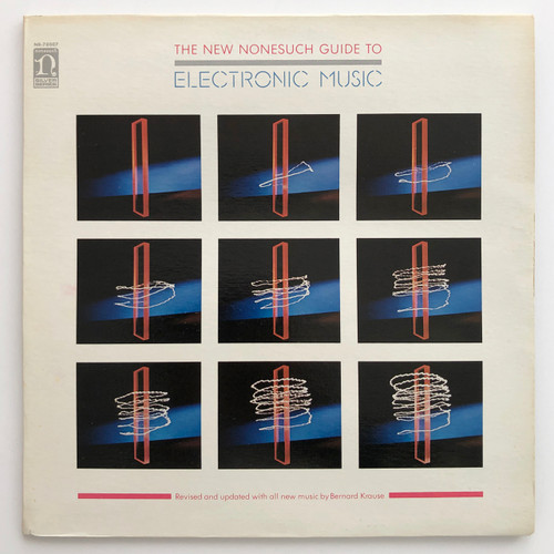 Bernard Krause – The New Nonesuch Guide To Electronic Music (EX  / EX)