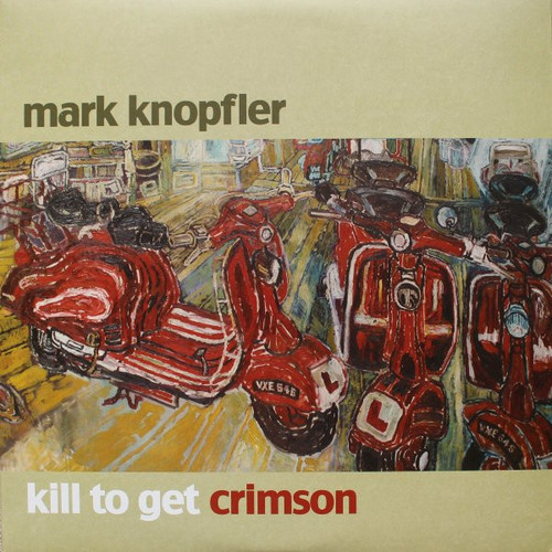 Mark Knopfler – Kill To Get Crimson (2LPs used US 2007 gatefold 180 gm vinyl NM/NM)