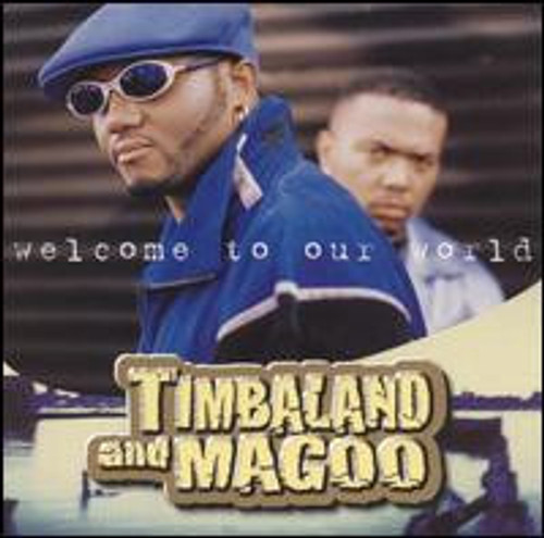 Timbaland & Magoo – Welcome To Our World (LPs used US 1997 VG+/VG+)