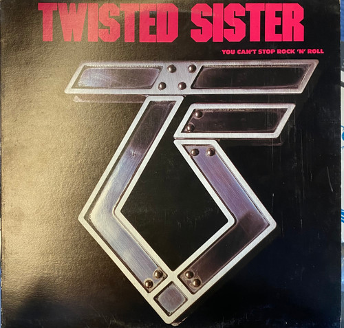 Twisted Sister - You Can't Stop Rock 'N' Roll (first Canadian, 1983, EX/VG-)