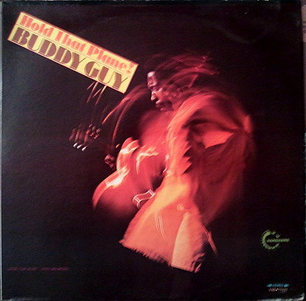 Buddy Guy - Hold That Plane!