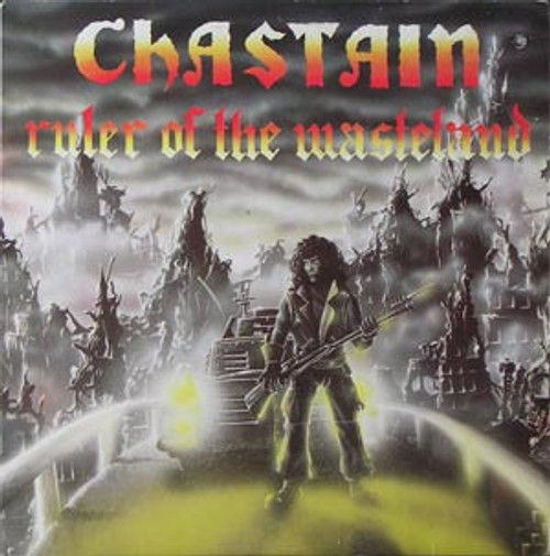 Chastain - Ruler Of The Wasteland (1986 Dutch RoadRunner Release NM/EX)