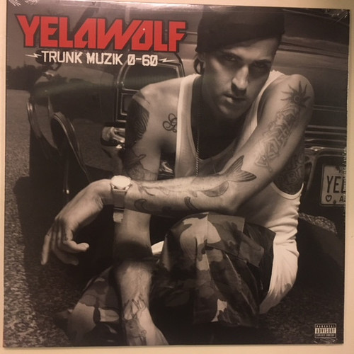 Yelawolf — Trunk Muzik 0-60 (US 2018, EX/EX)