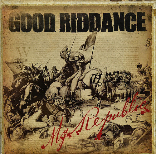 Good Riddance – My Republic (LP used US 2006 NM/NM)