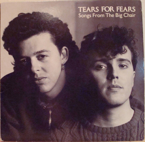 Tears For Fears - Songs From The Big Chair (1985 VG+/VG+)