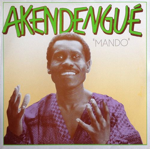Akendengué* - Mando (1982 Dutch Pressing EX/EX)