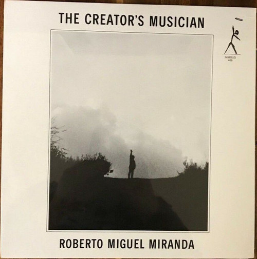 Roberto Miguel Miranda* - The Creator's Musician (1980 EX/EX