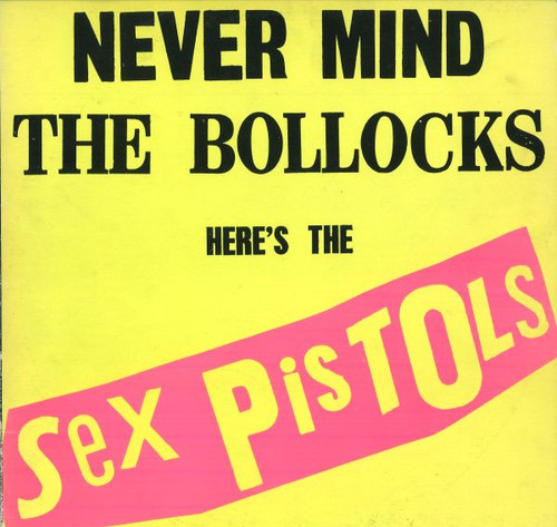 Sex Pistols – Never Mind The Bollocks Here's The Sex Pistols (LP used UK 1977 third UK press NM/VG+)