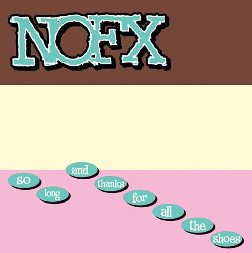 NOFX — So Long And Thanks For All The Shoes (US 2010 Reissue, NM/NM)