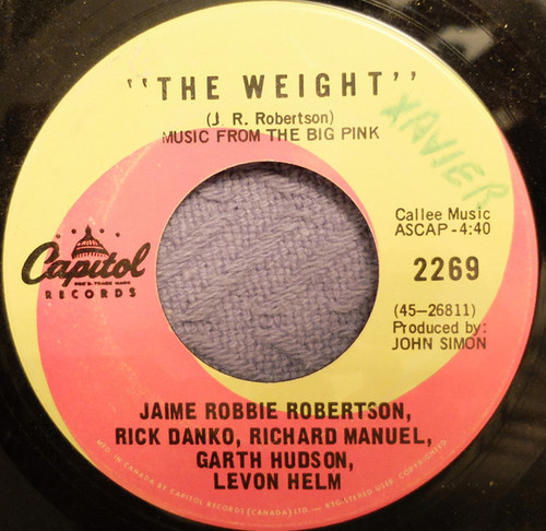 Jaime Robert Robertson / Rick Danko / Richard Manuel / Garth Hudson / Levon Helm – The Weight (2 track 7 inch single used Canada 1968 VG/VG+)