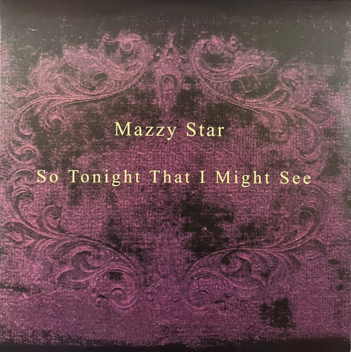 Mazzy Star — So Tonight That I Might See (Reissue)