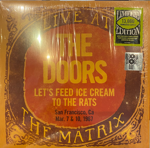 The Doors - Let's Feed Ice Cream To The Rats: Live At The Matrix Part 2 - Mar. 7 & 10, 1967 (2018 RSD, Numbered, EX/EX)