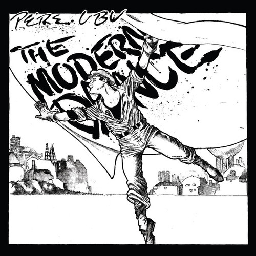 Pere Ubu – The Modern Dance (LP used UK 2015 reissue NM/NM)