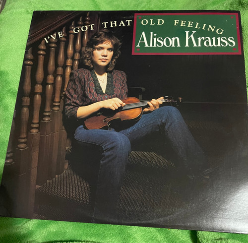Alison Krauss - I've Got That Old Feeling (1990 EX/EX)