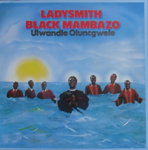 Ladysmith Black Mambazo – Ulwandle Oluncgwele (LP used US 1985 NM/VG+)