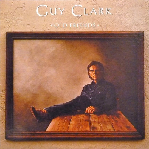 Guy Clark – Old Friends (LP used Canada 1988 NM/VG++)