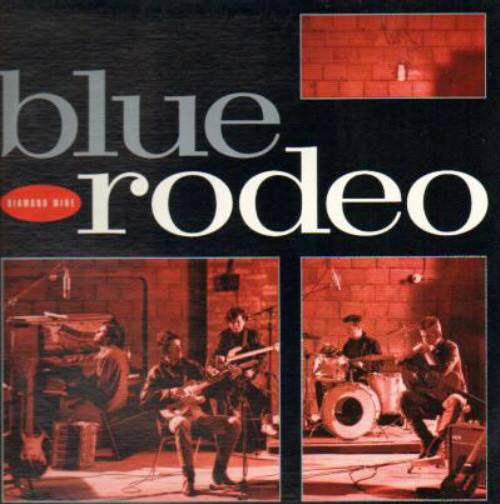Blue Rodeo - Diamond Mine (1989 EX/EX)