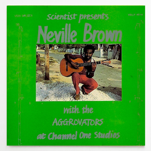Neville Brown - With The Aggrovators At Channel One Studios (Sealed vintage UK 1983 NM / NM)