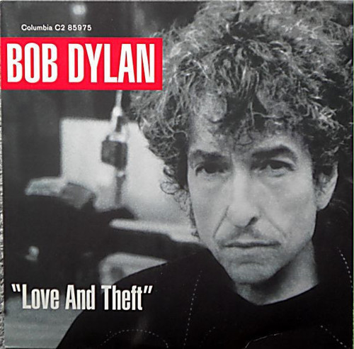 Bob Dylan — “Love and Theft” (US 2001, Sealed, M/NM+)