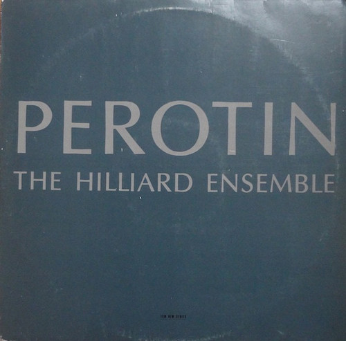 Perotin* The Hilliard Ensemble - Perotin (1989 EX/VG+)