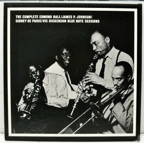 Edmond Hall / James P. Johnson / Sidney De Paris / Vic Dickenson – The Complete Blue Note Sessions (6LP box set used US 1985 limited numbered edition NM/VG++)