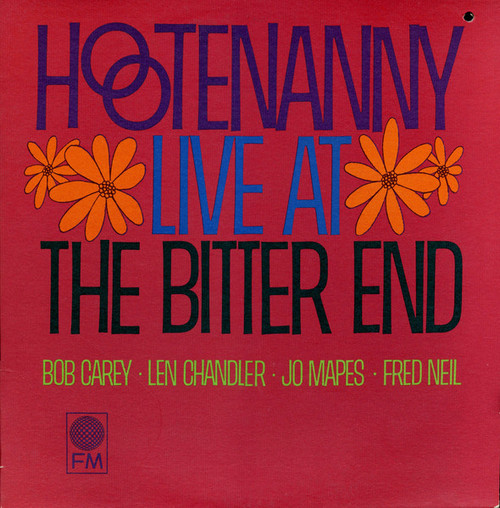 Bob Carey, Len Chandler, Jo Mapes, Fred Neil – Hootenanny - Live At The Bitter End (LP used Canada 1964 VG++/VG+)