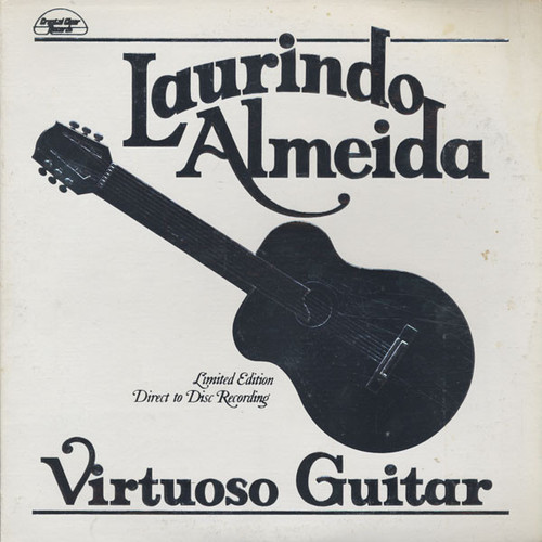 Laurindo Almeida – Virtuoso Guitar (LP used US 1977 limited edition direct to disc recording on white vinyl NM/VG+)