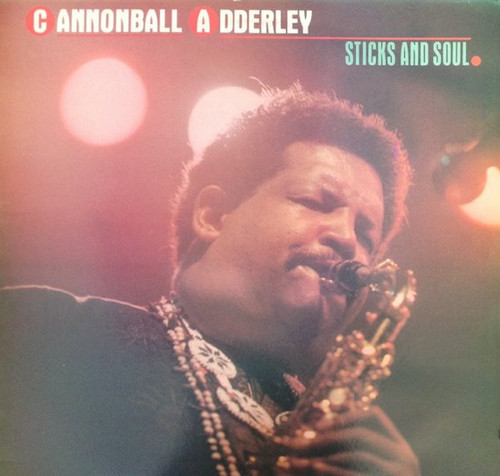 Cannonball Adderley – Sticks And Soul (LP used UK 1986 compilation VG+/VG+)