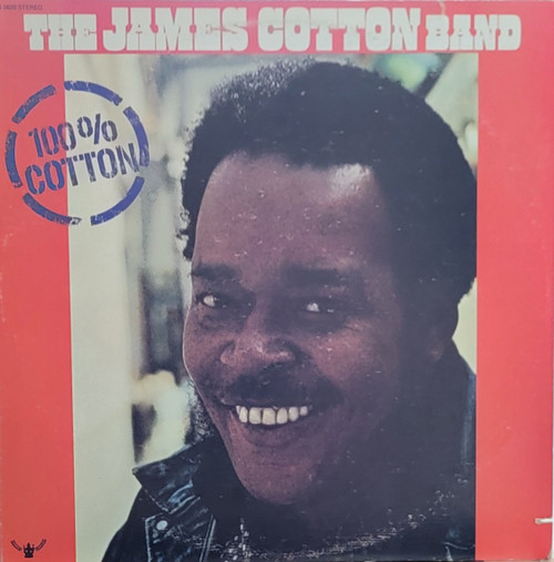 The James Cotton Band – 100% Cotton (LP used US 1974 VG+/VG+)