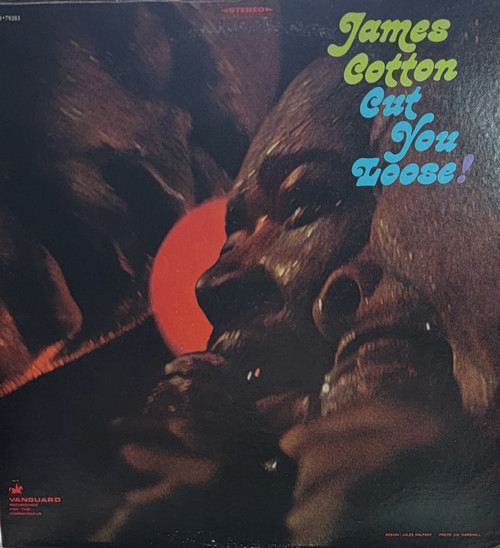 James Cotton – Cut You Loose! (LP used US reissue VG+/VG+)