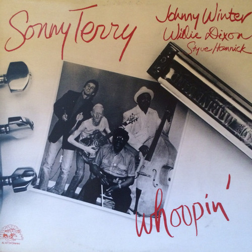 Sonny Terry, Johnny Winter, Willie Dixon, Styve Homnick – Whoopin'  (LP used Canada 1984 VG+/VG+)