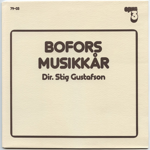 Stig Gustafson Conducting Bofors Musikkår – Bofors Musikkår (LP used Sweden 1979 NM/NM)