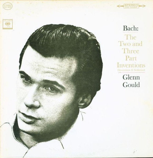 Glenn Gould / Bach – The Two And Three Part Inventions Inventions And Sinfonias (LP used Canada 1964 VG+/VG+)