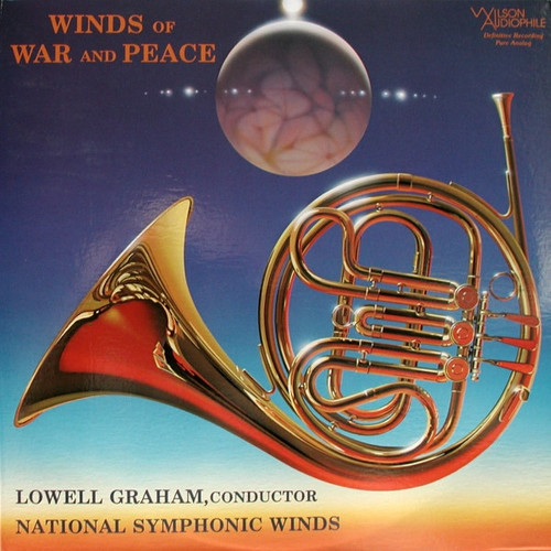 Lowell Graham* - Winds Of War And Peace (1988 Wilson Audio Audiophile Pressing NM/NM)