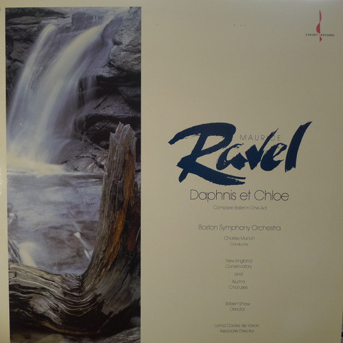 Maurice Ravel — Boston Symphony Orchestra - Charles Munch Conductor, New England Conservatory And Alumni Choruses, Robert Shaw, Lorna Cooke de Varon – Daphnis Et Chloe Complete Ballet in One Act (LP used US 1988 reissue NM/VG++)