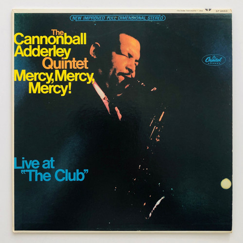 The Cannonball Adderley Quintet – Mercy, Mercy, Mercy!  (Produced by David Axelrod EX / EX)