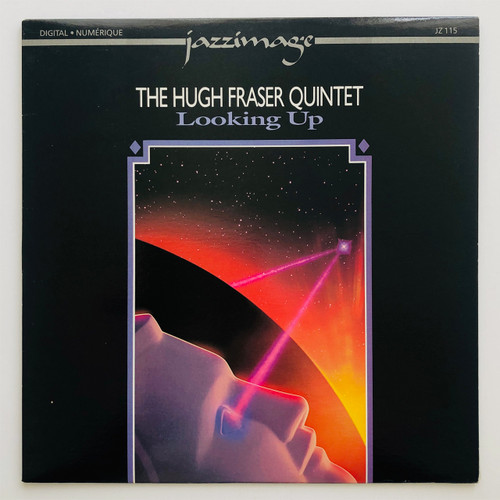 The Hugh Fraser Quintet – Looking Up (EX / EX top Canadian modal jazz release).