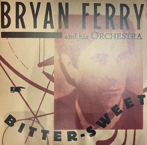 Bryan Ferry And His Orchestra* - Bitter-Sweet (2018 EU, VG+/VG)