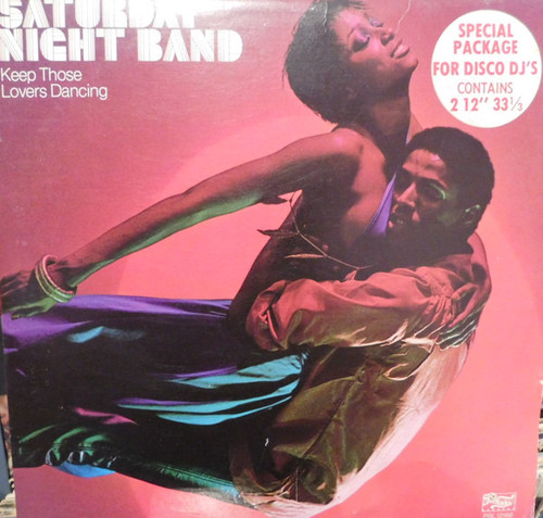 Saturday Night Band - Keep Those Lovers Dancing (2 X 12” EX /VG)