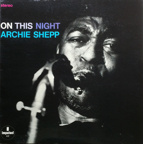 Archie Shepp - On This Night (US 1965) (VG+/NM-)