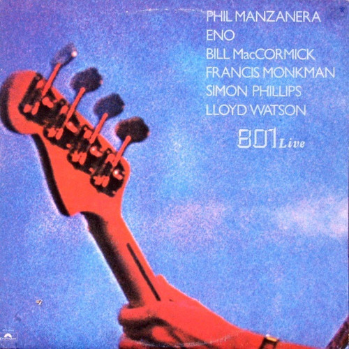 Phil Manzanera — 801 Live (Early Canada Reissue, EX/VG+) - The