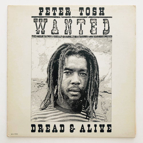 Peter Tosh - Wanted Dread & Alive (1981 Canada, EX/VG+) - The