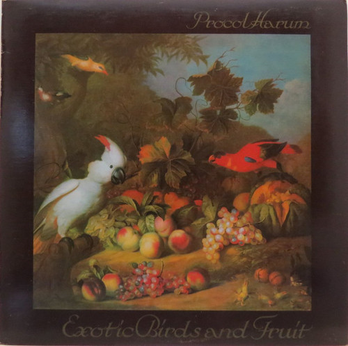 Procol Harum - Exotic Birds and Fruit