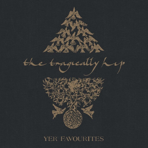 The Tragically Hip - Yer Favourites Vol. 2 (2023, NM/NM)