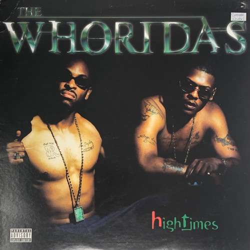 The Whoridas - High Times (US 1999 )