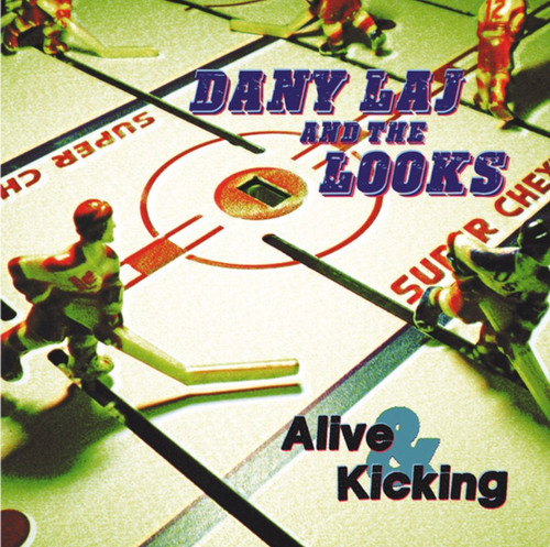 Dany Laj and the Looks - Alive & Kicking