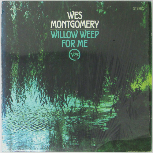 Wes Montgomery – Willow Weep For Me