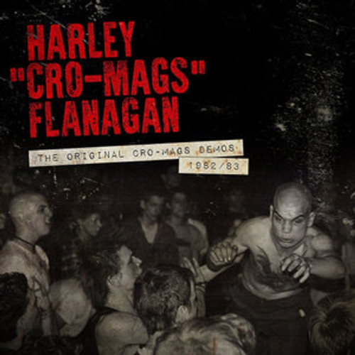 Harley “Cro-Mags” Flanagan - The Original Cro-Mags Demos 1982/83 (2018 US, Black vinyl, 45RPM EP, NM-/NM-)