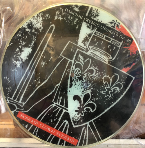 Dancing French Liberals Of '48 - Scream Clown Scream (VG+/G) (1994, US) - 10”, Picture Disc