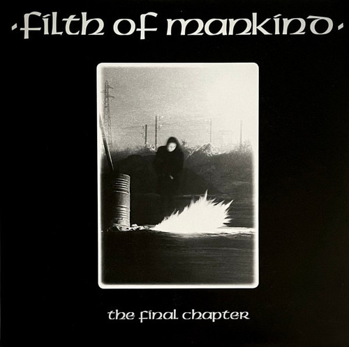 Filth Of Mankind - The Final Chapter (2006 with Insert 800 pressed EX/EX)
